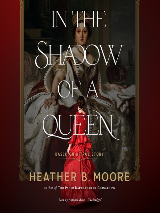 Title details for In the Shadow of a Queen by Heather B. Moore - Wait list